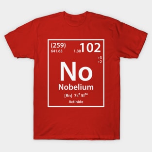 No - Nobelium Element T-Shirt T-Shirt